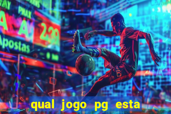 qual jogo pg esta pagando agora